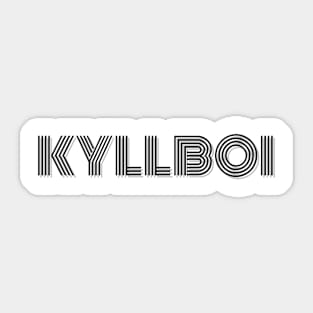 KYLLBOI Sticker